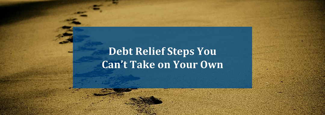 Debt relief steps you can't take on your own